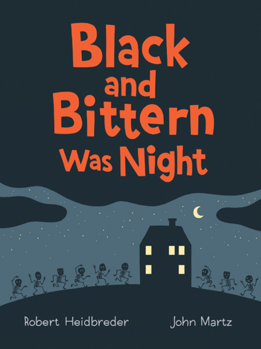 Title details for Black and Bittern Was Night by Robert Heidbreder - Available
